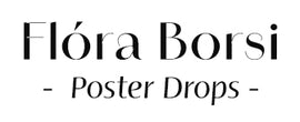 Flóra Borsi Poster Drops